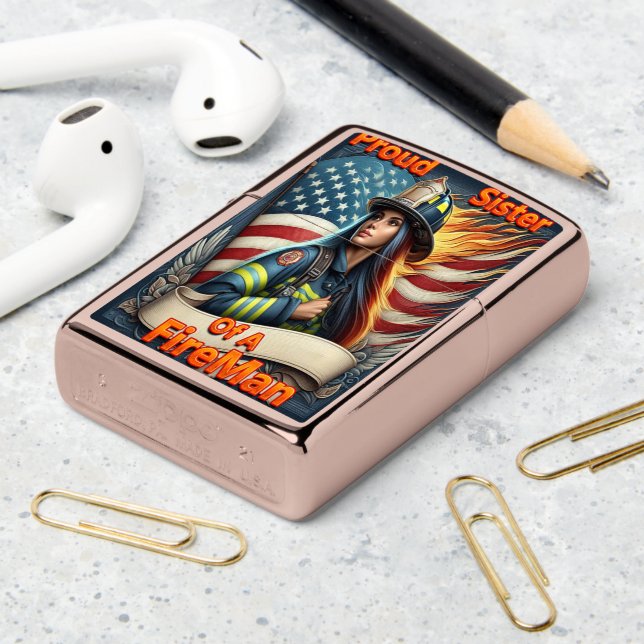 Proud Sister Of A Firefighter unsureness Zippo Lighter (On Table 2)