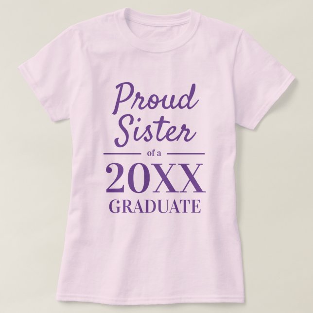 Proud sister of a graduate graduation party T-Shirt (Design Front)