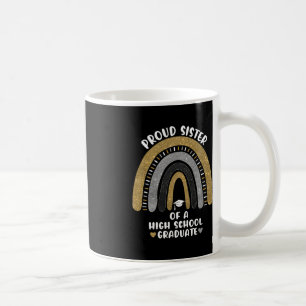 Proud Sister Of A High School Graduate Rainbow Coffee Mug