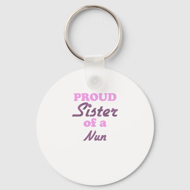 Proud Sister of a Nun Keychain (Front)