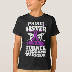 Proud Sister Of A Turner Syndrome Warrior Ts Aware T-Shirt