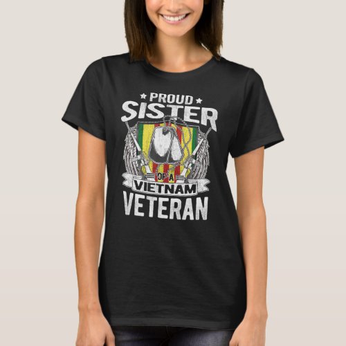  Proud Sister Of A Vietnam Veteran _ Military T_Shirt