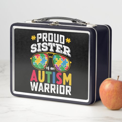 Proud Sister Of An Autism Warrior Family Metal Lunch Box