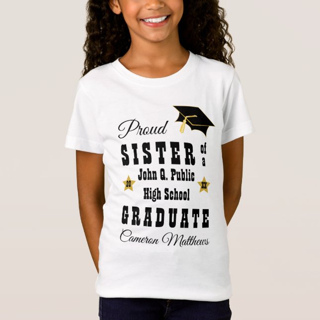 Proud Sister of Graduate Name | School Graduation T-Shirt (Front)
