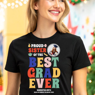 Proud Sister of the Best Grad Ever Photo Tri-Blend Shirt