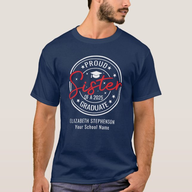 Proud Sister of the graduate family matching  T-Shirt (Front)