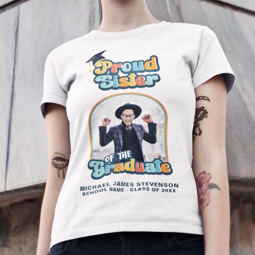 Proud Sister of the graduate photo groovy retro  T_Shirt