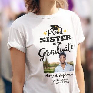 Proud Sister of the graduate photo name T-Shirt