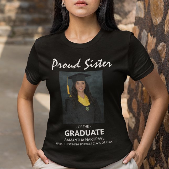 Proud Sister Of The Graduate | Photo T-Shirt (Creator Uploaded)