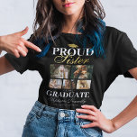Proud Sister of the Graduate T-Shirt<br><div class="desc">Graduation ceremony black & gold t-shirt featuring a graduates mortarboard,  5 photos of your sibling,  the saying "proud sister of the graduate",  their name,  place of study,  and class year.</div>