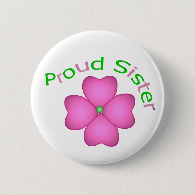 Proud Sister Pinback Button (Front)