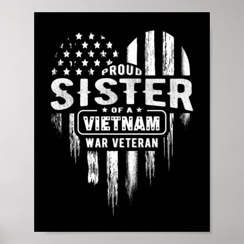 Proud Sister Vietnam Vet Brother Veterans Day Amer Poster