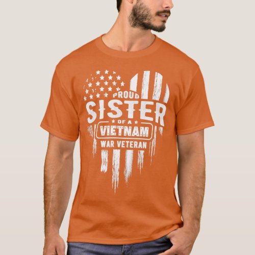 Proud Sister Vietnam Vet Brother Veterans Day  T_Shirt