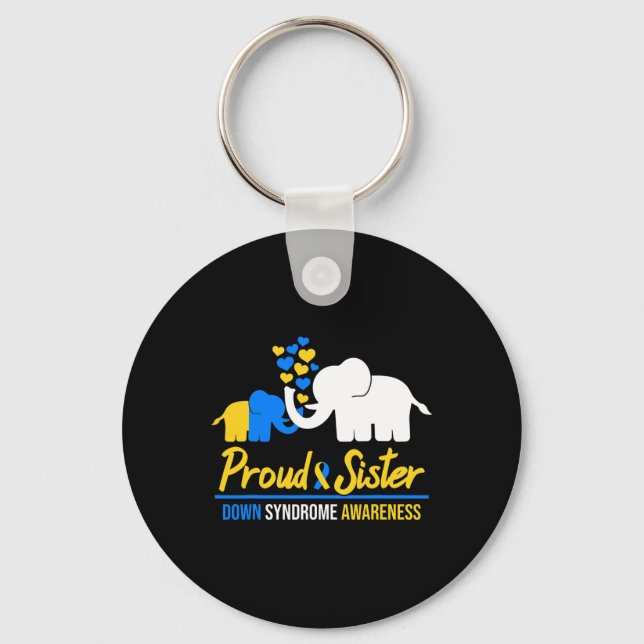 Proud Sister World Down Syndrome Awareness Day Ele Keychain (Front)