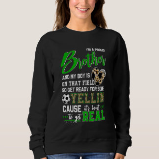 Proud Soccer Brother Soccer Family Matching 1 Sweatshirt