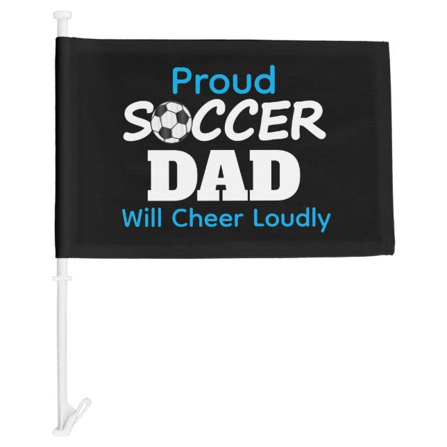 Proud Soccer Dad Car Flag (Front)