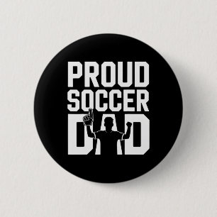 Proud Soccer Dad Cheerful Fan For Fathers _1  Button
