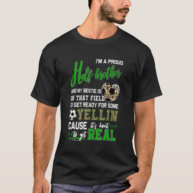 Proud Soccer Half Brother Soccer Family Matching 2 T-Shirt (Front)