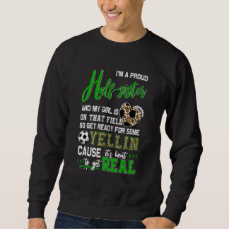 Proud Soccer Half Sister Soccer Family Matching Sweatshirt