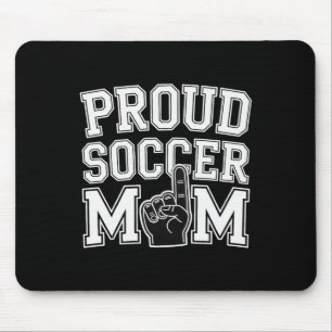 Proud Soccer Mom Cheerful Fan Support For Moms _2  Mouse Pad