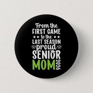 Proud Soccer Senior Mom 2026 Soccer Senior Mama 20 Button