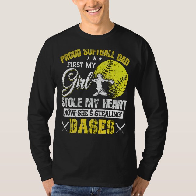 Proud Softball Dad Girl Stole My Heart Softball Da T-Shirt (Front)