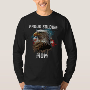 Proud Soldier Mom Best Mommy Ever Fourth Of July A T-Shirt