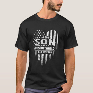 Proud Son Desert Shield War Veteran Dad Mom Americ T-Shirt
