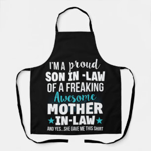 Proud Son-In-Law Of A Freaking Mother-In-Law Apron