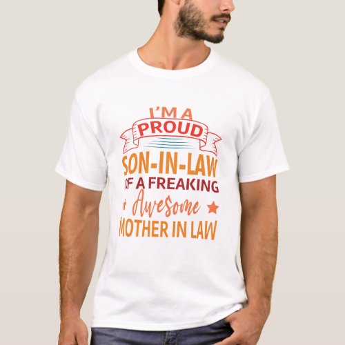 Proud Son in Law of an Awesome Mother in Law T_Shirt