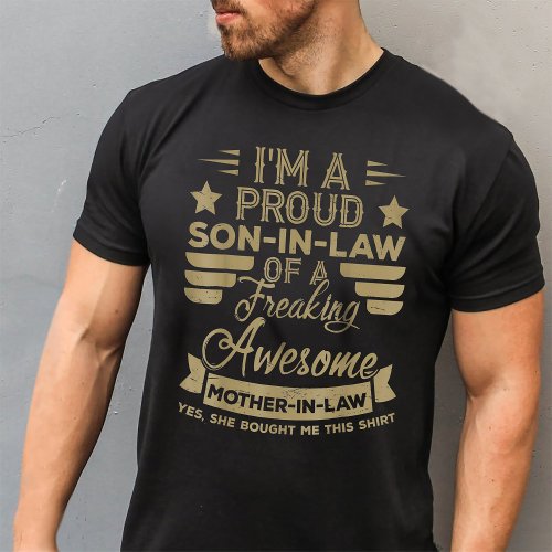 Proud Son Of A Freaking Awesome Mother In Law T_Shirt