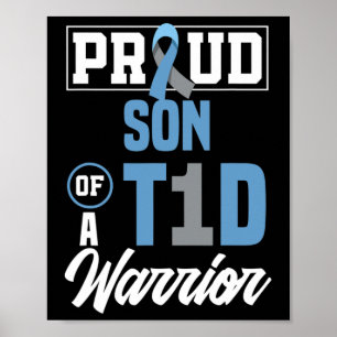 Proud Son Of A T1d Warrior Diabetes Awareness Poster