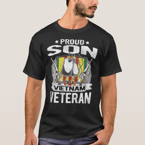 Proud Son Of A Vietnam Veteran Military Veterans T_Shirt