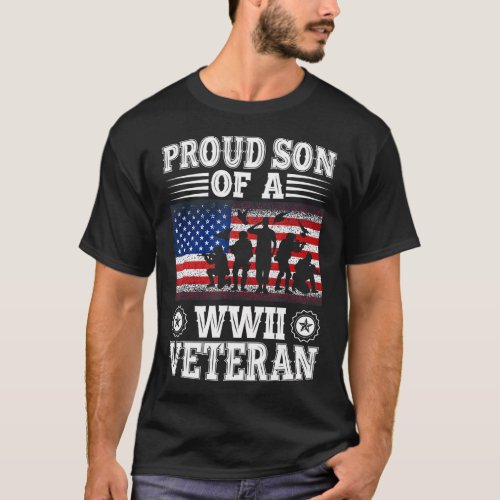 Proud Son Of A WWII Veteran Veterans Patriotic Ve T_Shirt