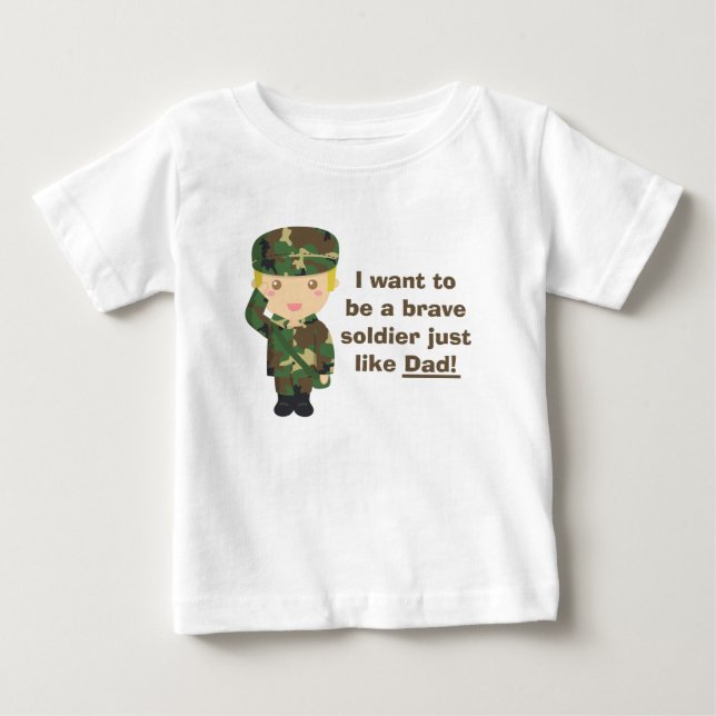 Proud son of an Army or Military Dad Baby T-Shirt (Front)
