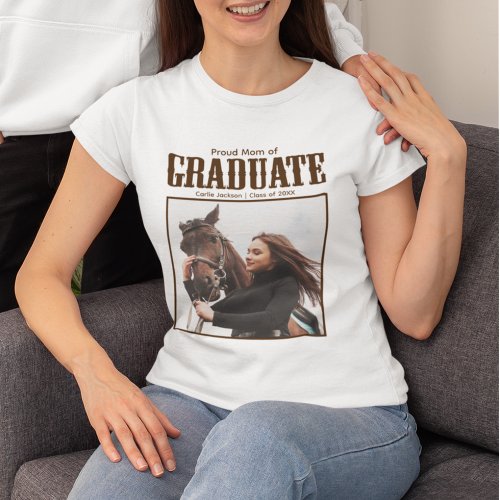 Proud Southern Mom of Graduate Photo Graduation T_Shirt