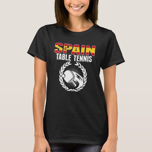 Proud Spain Table Tennis   Spanish Ping Pong Suppo T-Shirt (Front)