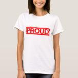 Proud Stamp T-Shirt
