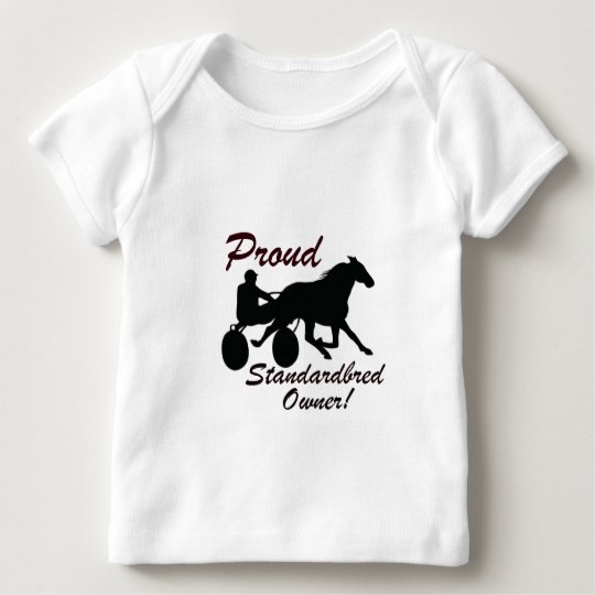 Proud Standardbred Owner Baby T-Shirt