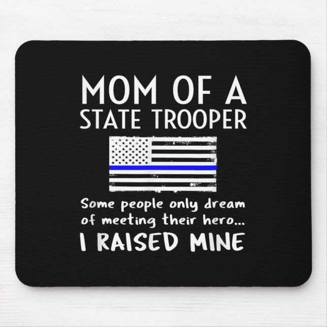 Proud State Trooper Mom Mother Thin Blue Line Amer Mouse Pad (Front)