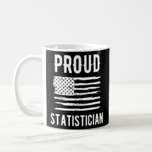 Proud Statistician Profession American Flag  Coffee Mug