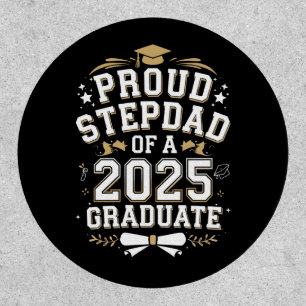 Proud Step Dad Of A 2025 Graduate Graduation Patch