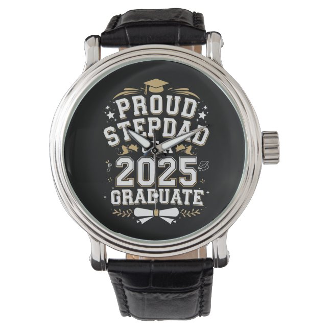 Proud Step Dad Of A 2025 Graduate Graduation Watch (Front)