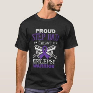 Proud Step Dad Of An Epilepsy Warrior Family Match T-Shirt
