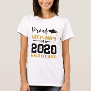 Proud Step Mom of a 2020 Graduate T-Shirt