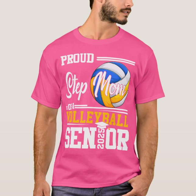 Proud Step Mom Of A 2025 Senior Graduation T-Shirt (Front)