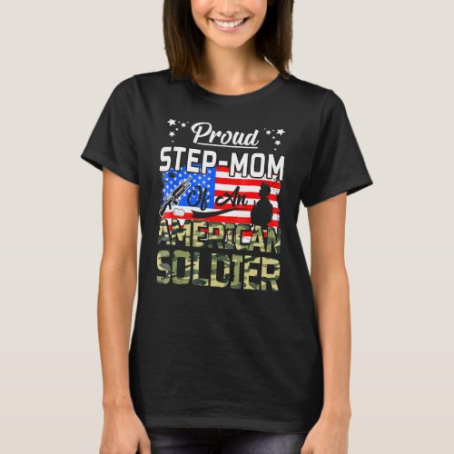  Proud Step_mom Of An American Soldier Army T_Shirt