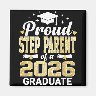 Proud Step Parent Of A 2026 Graduate Cl Of Graduat Magnet