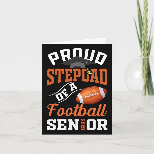 Proud Stepdad Of A Footll Senior Cl Of 2025 Gradua Card (Front)