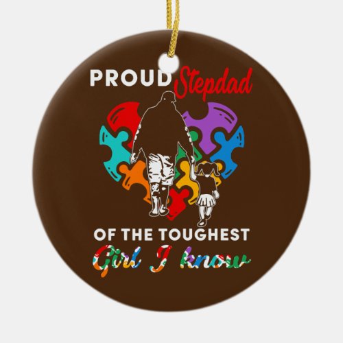 Proud Stepdad Of The Toughest Girl I Know Cute Ceramic Ornament